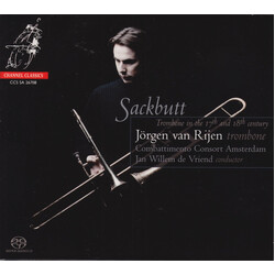 Jorgen Van Rijen Sackbutt - Trombone In The 17T SACD
