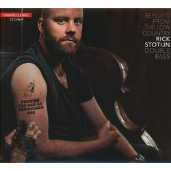 Rick Stotijn (Double Bass) Reports From The Low Country CD