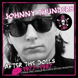 Johnny Thunders After The Dolls1977- CD