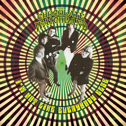The Chocolate Watchband Im Not Like Everybody Else CD