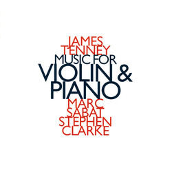 Mark Sabat / Stephen Clarke James Tenney Music For Violin CD