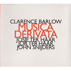 Josie Ter Haar / John Snijder Clarence Barlow Musica Deriva CD