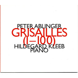 Hildegard Kleeb Peter Ablinger Grisailles CD