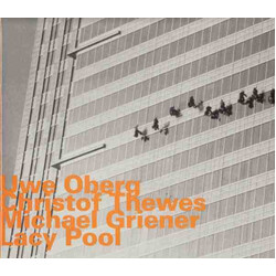 Uwe Oberg / Christof Thewes / Lacy Pool CD