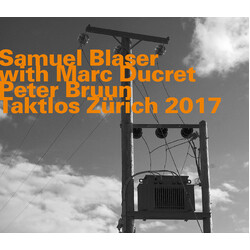 Samuel Blaser Trio Taktlos Zurich 2017 CD