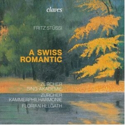 Florian Helgath Zurcher Kamme Fritz Stussi A Swiss Romantic CD