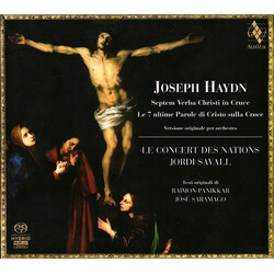 Joseph Haydn / Le Concert des Nations / Jordi Savall Septem Verba Christi In Cruce = Le 7 Ultime Parole di Cristo Sulla Croce (Versione Originale Per 