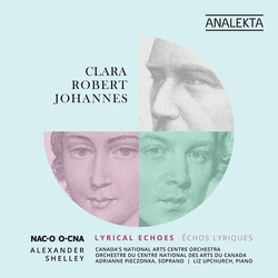 National Arts Centre Orchestra Clara-Robert-Johannes Lyrical 2 CD