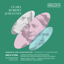 Canadas National Arts Centre Clara Robert Johannes Roman CD