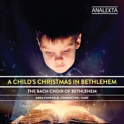 The Bach Choir Of Bethlehem A Childs Christmas In Bethleh CD