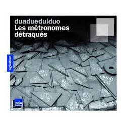 Dua Dui Duo Metronomes Detraques CD
