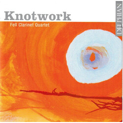 Fell Clarinet Quartet Knotwork Music For Clarinet Q CD