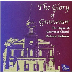 Richard Hobson The Glory Of Grosvenor CD