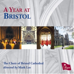 The Choir Of Bristol Cathedr A Year At Bristol CD