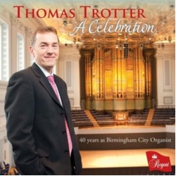 Thomas Trotter A Celebration CD