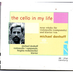 Michael Denhoff / Birgitta Wo The Cello In My Life SACD