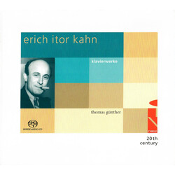 Thomas Gunther Erich Itor Kahn Piano Works SACD