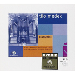 Martin Schmeding Tilo Medek Organ Works SACD