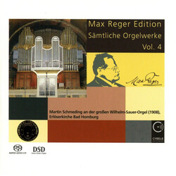 Martin Schmeding Max Reger Edition - Complete O SACD