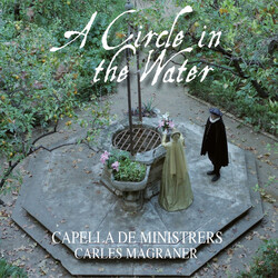 Capella De Ministrers A Circle In The Water CD