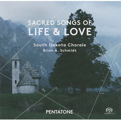 South Dakota Chorale / Brian Sacred Songs Of Life & Love SACD
