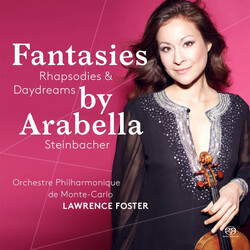 Arabella Steinbacher / Lawren Fantasies Rhapsodies And Dayd SACD