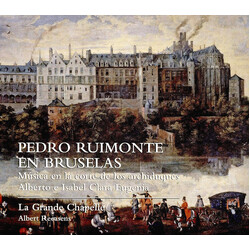 La Grande Chapelle / Albert R Pedro Ruimonte In Brussels - M 2 CD