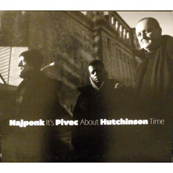 Najponk/Pivec/Hutchinson Its About Time CD