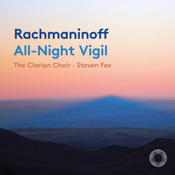 Clarion Choir Steven Foxthe Rachmaninoff - All-Night Vigil CD