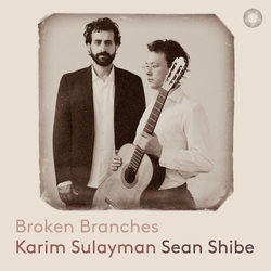 Karim Sulayman Sean Shibe Broken Branches CD