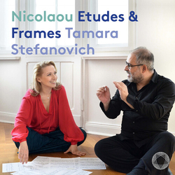 Tamara Stefanovich Pierre-Lau Nicolaou - Etudes & Frames CD