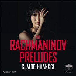 Claire Huangci Rachmaninov The Preludes CD