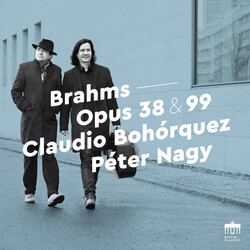 Claudio Bohorquez / Peter Nag Brahms Opus 38 & 99 - Sonatas CD