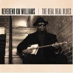 Reverend Km Williams The Real Deal Blues CD