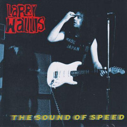 Larry Wallis The Sound Of Speed Vinyl LP
