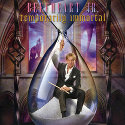 Beefheart Jr. Temporarily Immortal CD