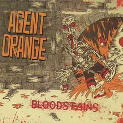 Agent Orange Bloodstains VINYL LP