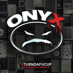 Onyx Turndafucup (The Original Sess CD