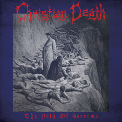 Christian Death Path Of Sorrows The CD