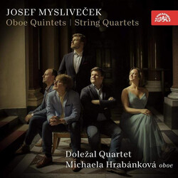 Dolezal Quartet; Michaela Hrab Josef Myslivecek Oboe Quintet CD