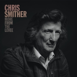 Chris Smither More From the Levee
