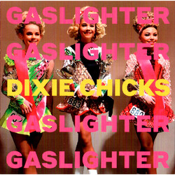Dixie Chicks Gaslighter vinyl LP