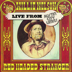 Willie Nelson Red Headed Stranger Live From Austin City Limits