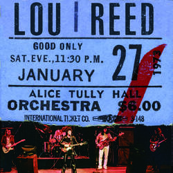 Lou Reed Live At Alice Tully Hall (January 27  1973 - 2nd Show)